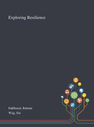 Exploring Resilience