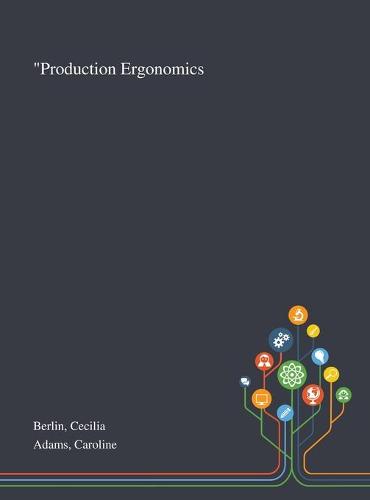 "Production Ergonomics