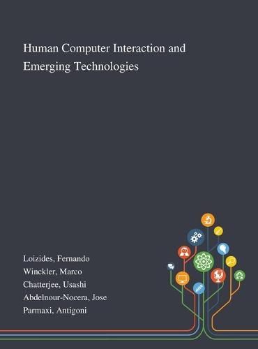 Human Computer Interaction and Emerging Technologies