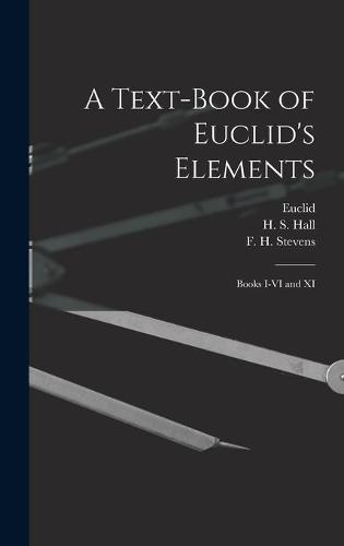 A Text-book of Euclid's Elements [microform]