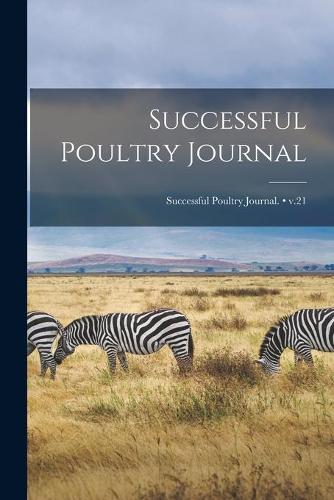 Successful Poultry Journal; v.21