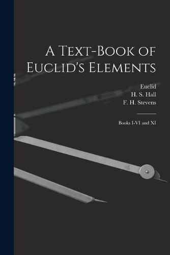 A Text-book of Euclid's Elements [microform]