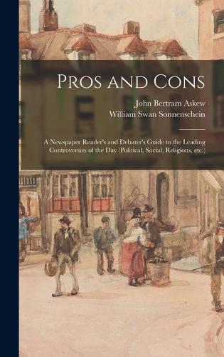 Pros and Cons [microform]