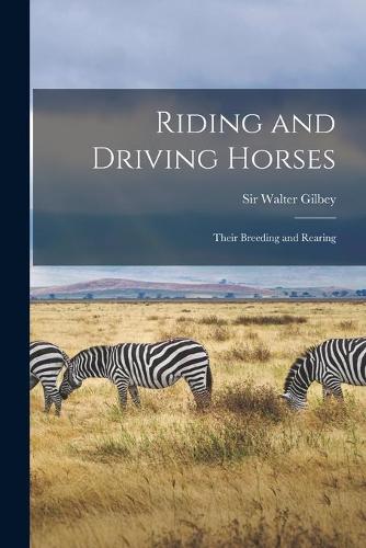 Riding and Driving Horses