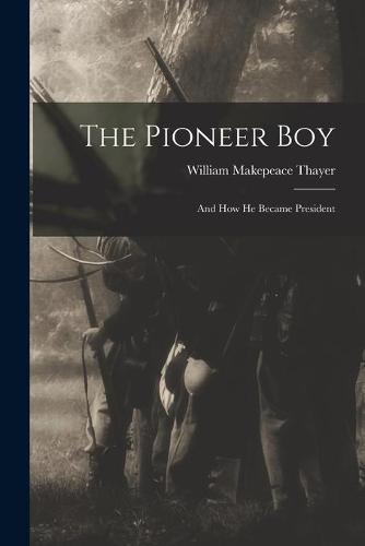 The Pioneer Boy