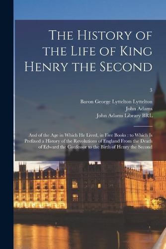 The History of the Life of King Henry the Second