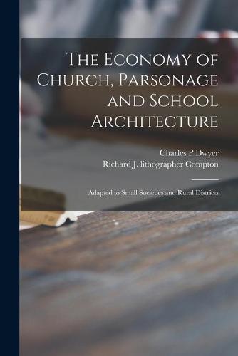 The Economy of Church, Parsonage and School Architecture