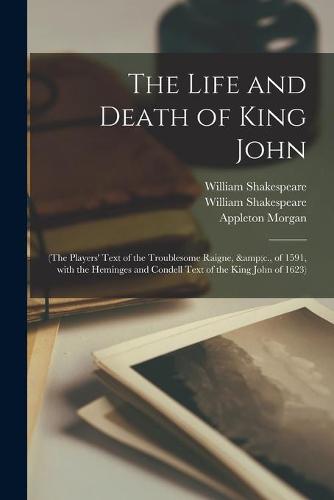 The Life and Death of King John