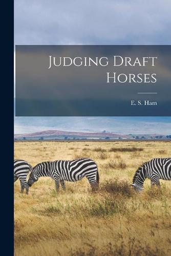 Judging Draft Horses