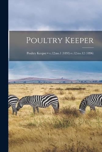 Poultry Keeper; v.12