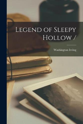 Legend of Sleepy Hollow /
