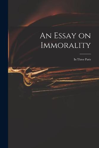 An Essay on Immorality