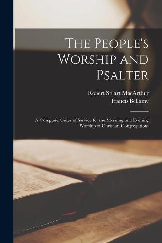 The People's Worship and Psalter [microform]