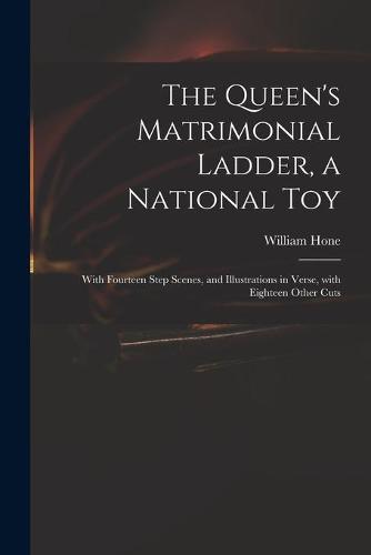 The Queen's Matrimonial Ladder, a National Toy