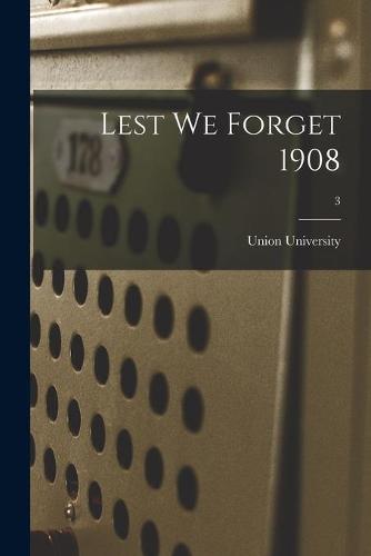 Lest We Forget 1908; 3