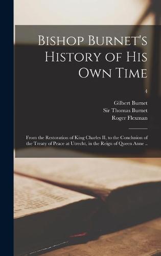 Bishop Burnet's History of His Own Time