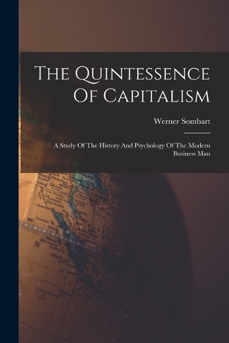The Quintessence Of Capitalism