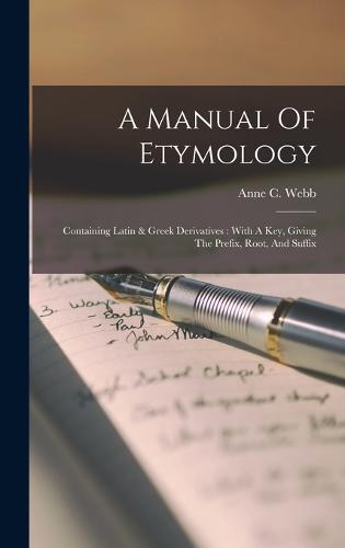 A Manual Of Etymology