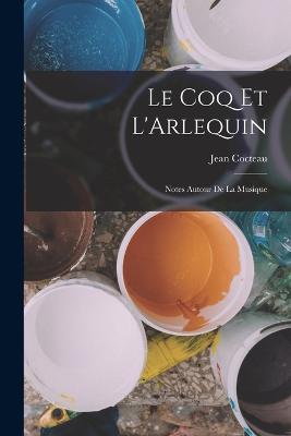 Le Coq Et L'Arlequin