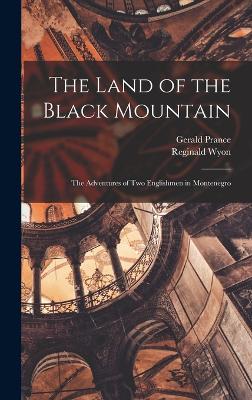 The Land of the Black Mountain