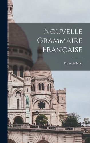 Nouvelle Grammaire Française