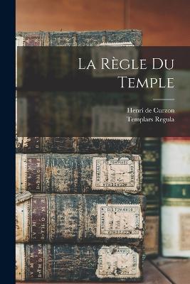 La règle du Temple