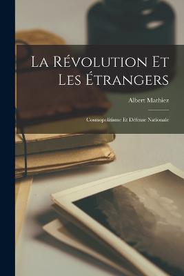 La Révolution Et Les Étrangers