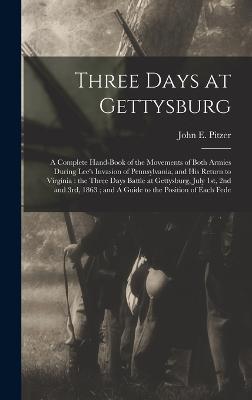 Three Days at Gettysburg