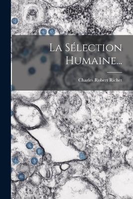 La Sélection Humaine...
