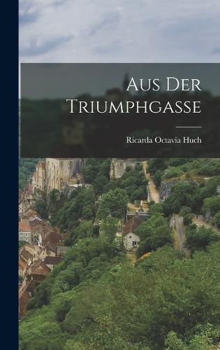 Aus der Triumphgasse