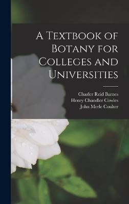 A Textbook of Botany for Colleges and Universities
