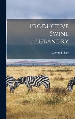 Productive Swine Husbandry