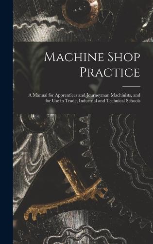Machine Shop Practice