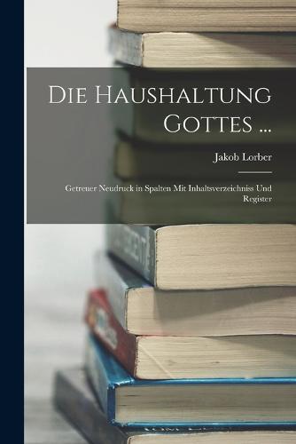 Die Haushaltung Gottes ...