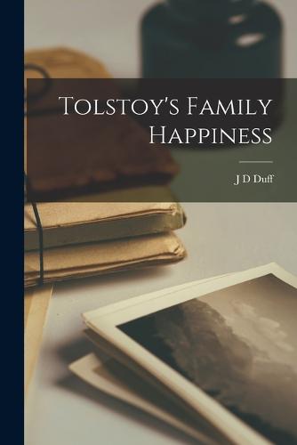 Tolstoy's Family Happiness