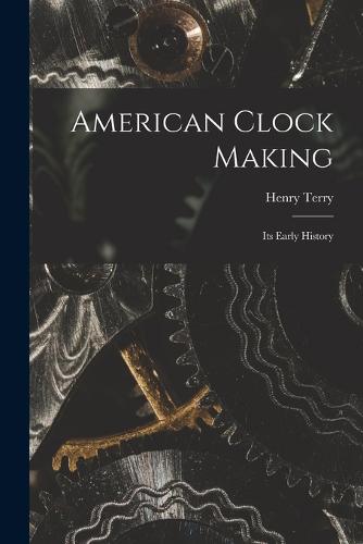 American Clock Making