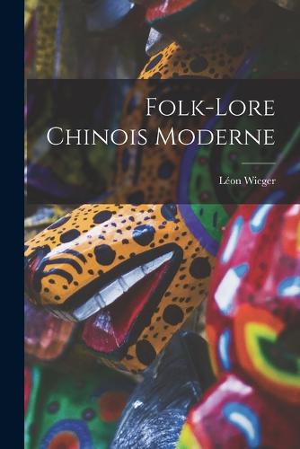 Folk-Lore Chinois Moderne