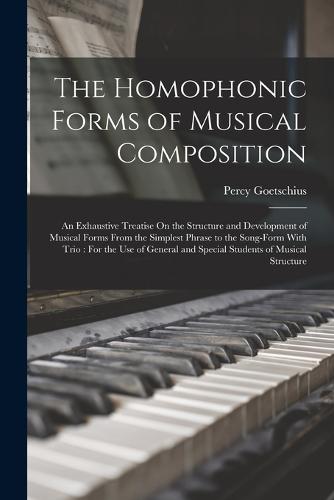 The Homophonic Forms of Musical Composition