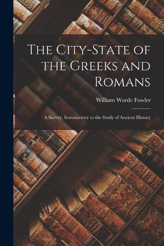 The City-state of the Greeks and Romans