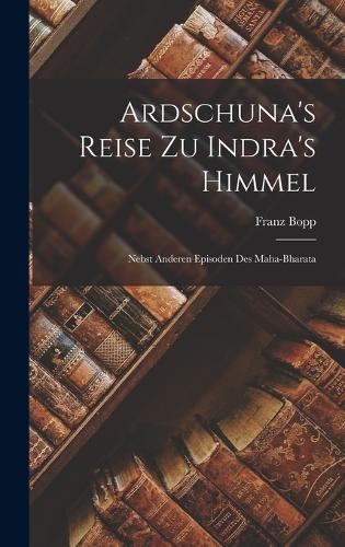 Ardschuna's Reise Zu Indra's Himmel