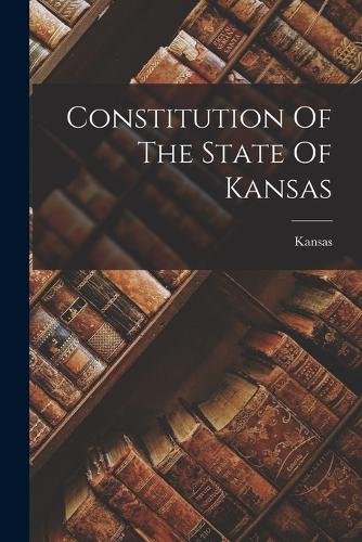 Constitution Of The State Of Kansas