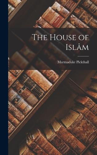 The House of Islâm