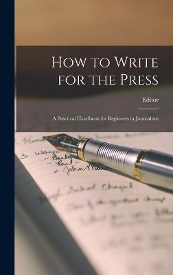 How to Write for the Press