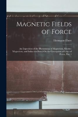 Magnetic Fields of Force