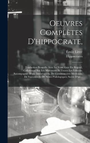 Oeuvres Complètes D'hippocrate,