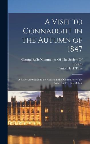 A Visit to Connaught in the Autumn of 1847