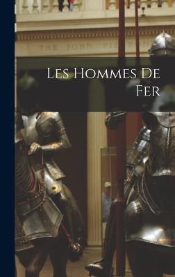 Les Hommes De Fer