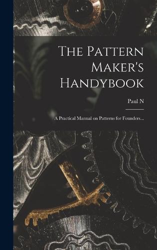 The Pattern Maker's Handybook
