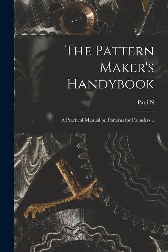The Pattern Maker's Handybook