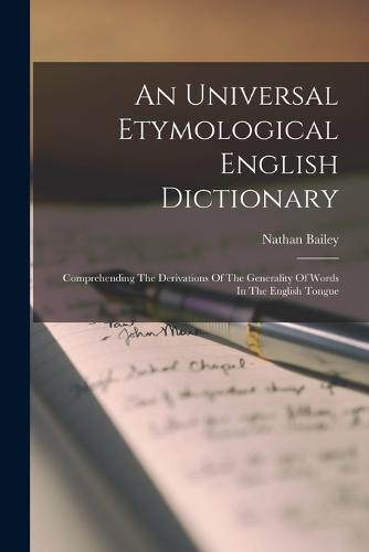 An Universal Etymological English Dictionary